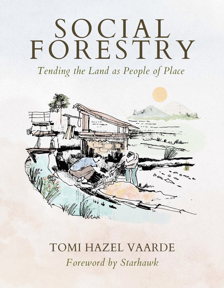Tomi Hazel Vaarde - Social Forestry, Häftad