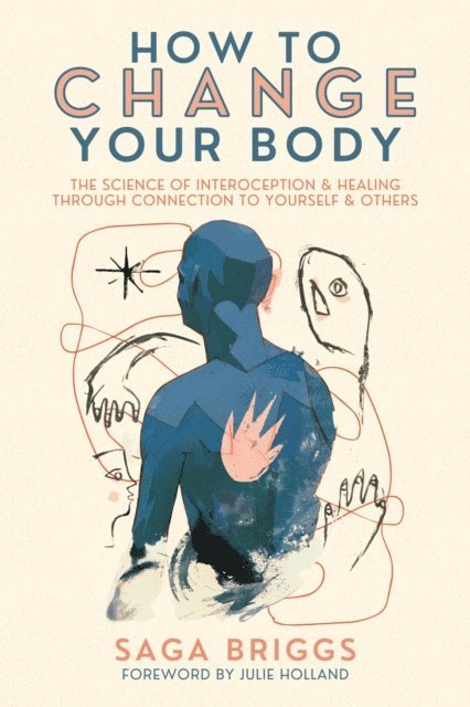 Saga Briggs - How to Change Your Body, E-bok