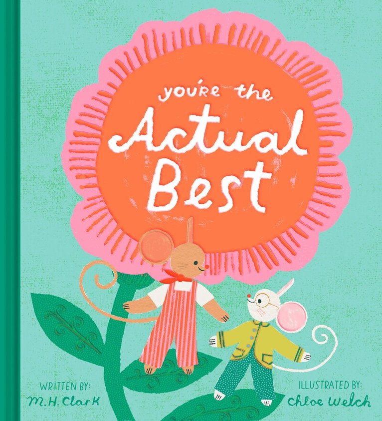 M.H. Clark - You're the Actual Best, Inbunden