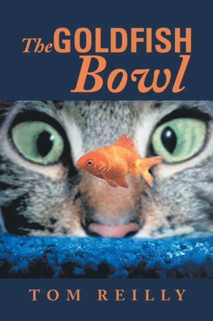 Tom Reilly - Goldfish Bowl, E-bok