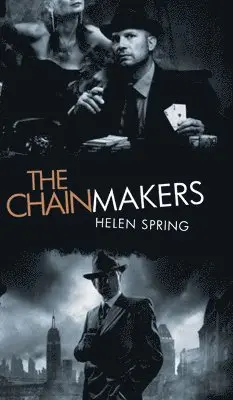 Helen Spring - Chainmakers, Inbunden. Tillgänglighet: Lägg i varukorg