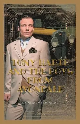D R Pollock - Tony Harte And The Boys From Avondale, Häftad. Tillgänglighet: Lägg i varukorg
