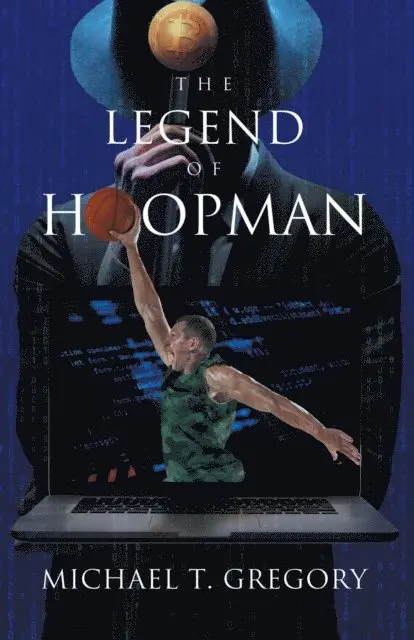 Michael T. Gregory - Legend of Hoopman, E-bok. Tillgänglighet: Lägg i varukorg