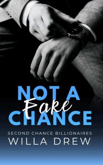 Willa Drew - Not a Fake Chance, E-bok. Tillgänglighet: Lägg i varukorg