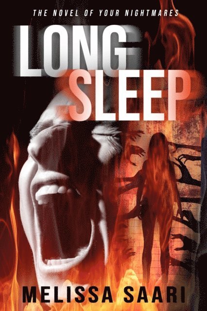 Melissa Saari - Long Sleep: The Novel of Your Nightmares, E-bok