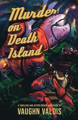 Vaughn Valois - Murder on Death Island, Häftad