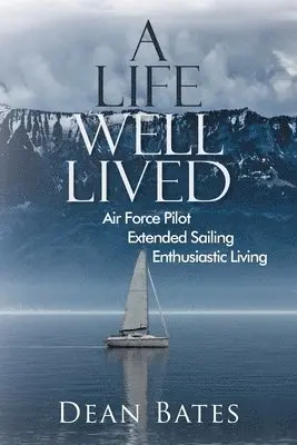 Dean Bates - Life Well Lived, Häftad. Tillgänglighet: Lägg i varukorg