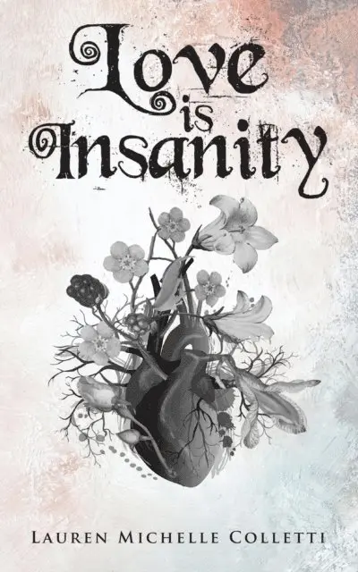 Lauren Michelle Colletti - Love is Insanity, E-bok. Tillgänglighet: Lägg i varukorg