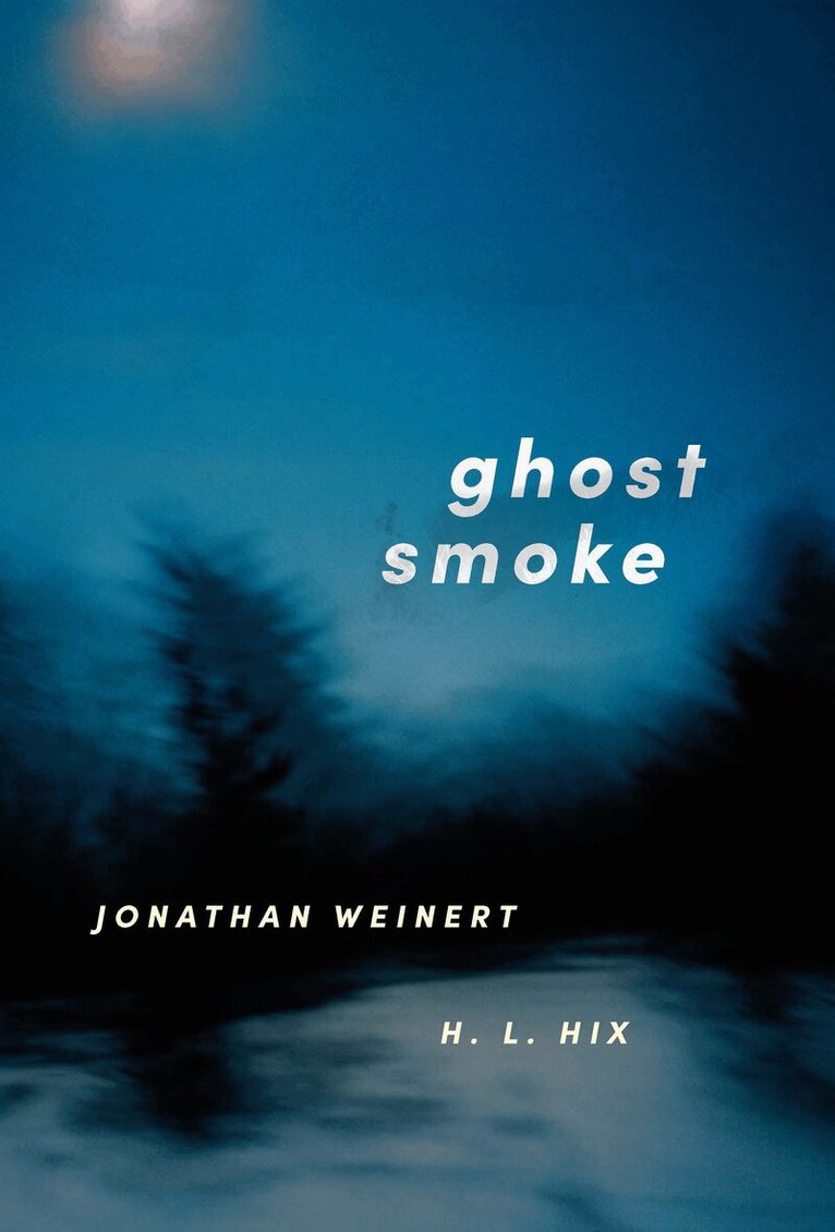 Jonathan Weinert, H. L. Hix - Ghost Smoke, Häftad