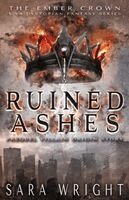 Sara Wright - Ruined Ashes, Häftad. Tillgänglighet: Lägg i varukorg