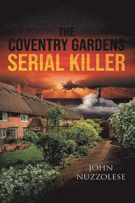 John Nuzzolese - Coventry Gardens Serial Killer, Häftad. Tillgänglighet: Lägg i varukorg