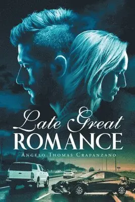 Angelo Crapanzano - Late Great Romance, Häftad. Tillgänglighet: Lägg i varukorg