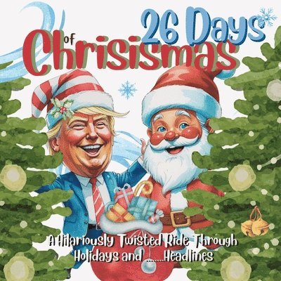 Zazuleac World - 26 Days of Chrisismas - A Hilariously Twisted Ride Through Holidays and Headlines, Häftad. Tillgänglighet: Lägg i varukorg