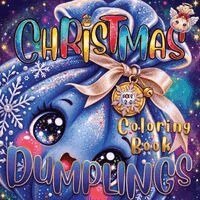 Zazuleac World, Elizabeth Victoria Zazuleac, Eleanor Anna Zazuleac - Christmas Dumplings Coloring Book, Häftad. Tillgänglighet: Lägg i varukorg