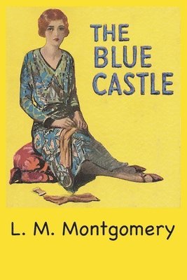 L M Montgomery - Blue Castle, Häftad