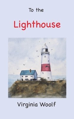 Virginia Woolf - To the Lighthouse, Inbunden