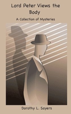 Dorothy L Sayers - Lord Peter Views the Body, Inbunden