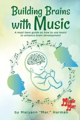 Maryann Harman - Building Brains with Music, Häftad. Tillgänglighet: Lägg i varukorg