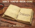 Since You've Been Gone