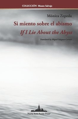 Mónica Zepeda - Si miento sobre el abismo, Häftad