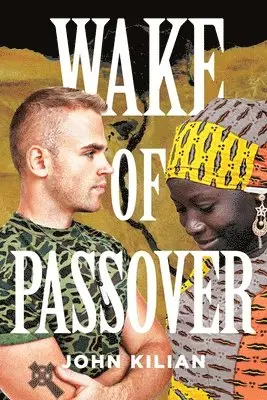 John Kilian - Wake of Passover, Häftad. Tillgänglighet: Lägg i varukorg