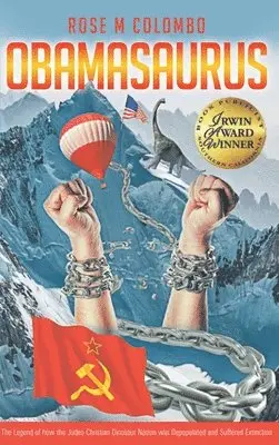 Rose M Colombo - Obamasaurus, Inbunden. Tillgänglighet: Lägg i varukorg