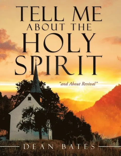Dean Bates - Tell Me About The Holy Spirit, E-bok. Tillgänglighet: Lägg i varukorg