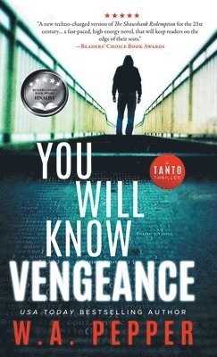 W A Pepper - You Will Know Vengeance, Inbunden