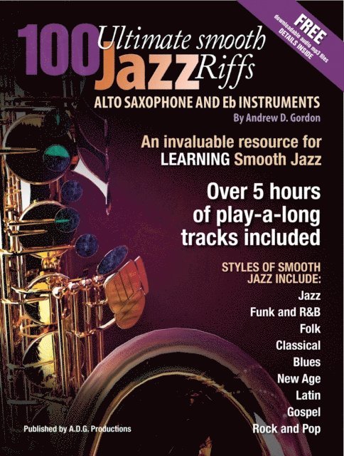 Andrew D. Gordon - 100 Ultimate Smooth Jazz Grooves for Alto Sax and Eb instruments, E-bok