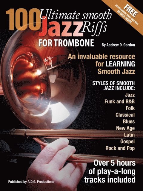 Andrew D. Gordon - 100 Ultimate Smooth Jazz Riffs for Trombone, E-bok