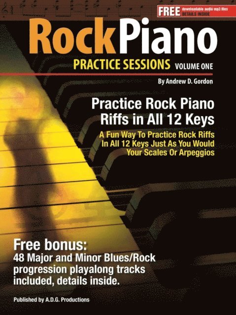 Andrew D. Gordon - Rock Piano Practice Session Volume 1 In All 12 Keys, E-bok