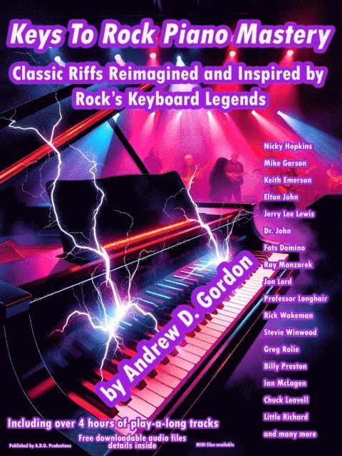 Andrew D. Gordon - Keys to Rock Piano Mastery: Classic Riffs Reimagined and Inspired by Rock's Keyboard Legends., E-bok