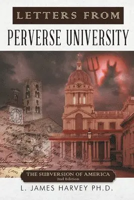 L James Harvey - Letters from Perverse University, Häftad. Tillgänglighet: Lägg i varukorg