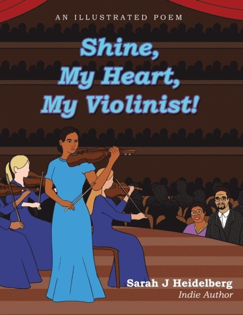 Sarah J. Heidelberg - Shine, My Heart, My Violinist!, E-bok
