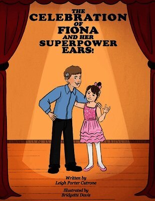 Leigh P Cutrone - Celebration of Fiona and Her Superpower Ears, Häftad