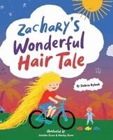 Debra Rybak - Zachary's Wonderful Hair Tale, Inbunden