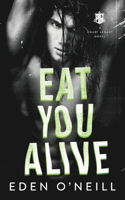 Eden O'Neill - Eat You Alive, Häftad