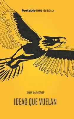 Omar Sanvicente - Ideas que vuelan, Häftad. Tillgänglighet: Lägg i varukorg