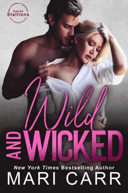 Mari Carr - Wild and Wicked, E-bok