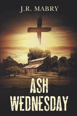 J R Mabry - Ash Wednesday, Häftad
