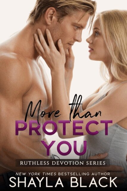 Shayla Black - More Than Protect You, E-bok