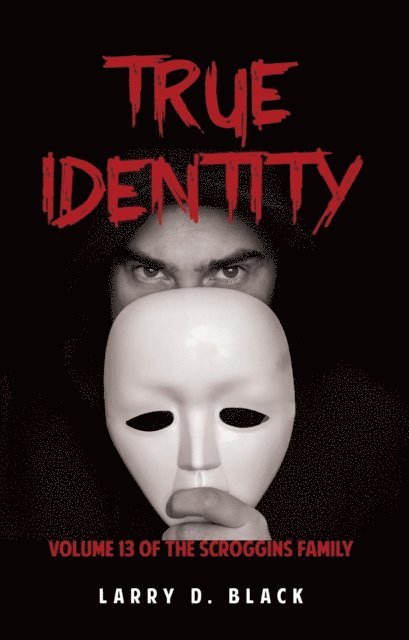 Larry D. Black - True Identity, E-bok