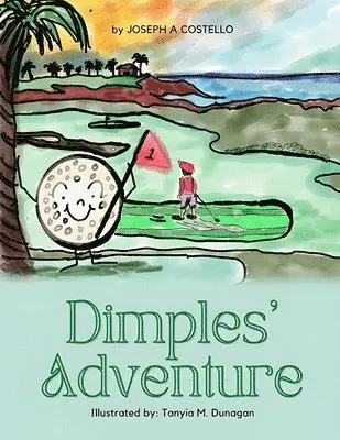 Joseph A Costello - Dimples' Adventure, Häftad. Tillgänglighet: Lägg i varukorg