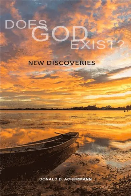Donald Ackermann - Does God Exist? New Discoveries, E-bok. Tillgänglighet: Lägg i varukorg
