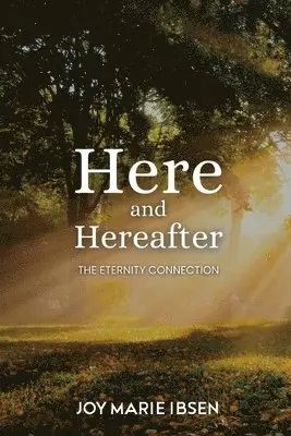 Joy Marie Ibsen - Here and Hereafter, Häftad. Tillgänglighet: Lägg i varukorg