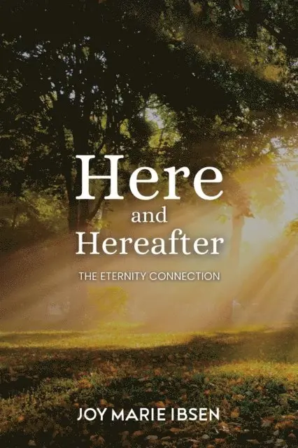 Joy Marie Ibsen - Here and Hereafter, E-bok. Tillgänglighet: Lägg i varukorg