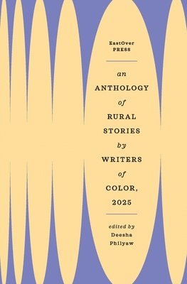 Anthology of Rural Stories by Writers of Color 2025, Häftad