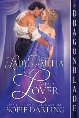Sofie Darling - Lady Amelia Takes a Lover, Häftad. Tillgänglighet: Lägg i varukorg