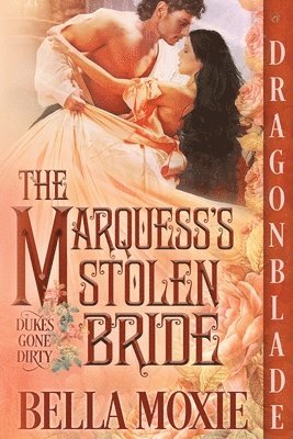Bella Moxie - Marquess's Stolen Bride, Häftad