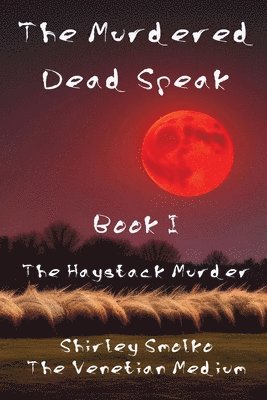Shirley Ann Smolko - Murdered Dead Speak, Häftad